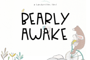 Bearly Awake Font Review for Whimsical Campaign Design
