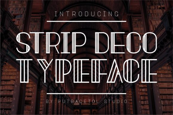 Strip Deco Font: Modern Art Deco Display Typeface
